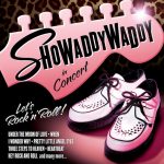 Lincs Box Office Showaddywaddy January 17, 2022 &lsquo;The Greatest Rock & Roll Band In The World&rsquo; is a bold statement but Showaddywaddy has lived up to that title for the last 4 decades!