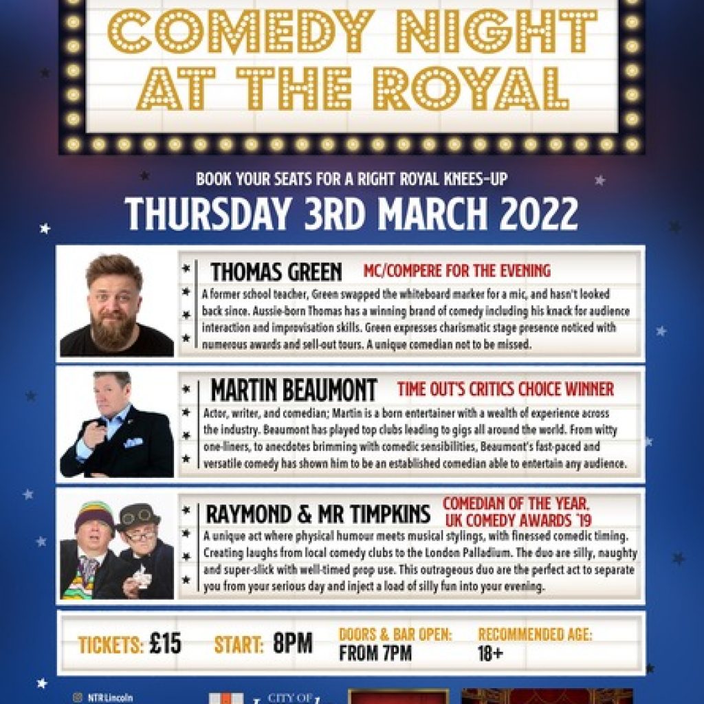 Lincs Box Office Comedy Night at the Royal January 24, 2022 Get ready for a right royal knees up as we bring you a night of side-splitting comedy from three hilarious comedians.