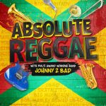 Lincs Box Office Absolute Reggae February 14, 2022 The music that filled the airwaves during the 80s and 90s is brought to life again by Johnny2bad. The band who once backed Sting and Pato Banton recreates the million-selling songs of the reggae era.